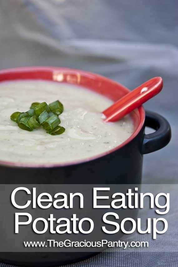 Easy Potato Soup Recipe the Gracious Pantry Healthy Soup Recipes